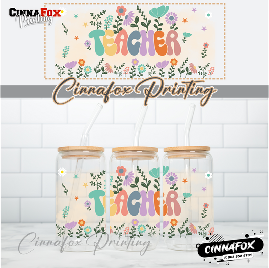 Floral teacher Wrap  - Glass Can Cup